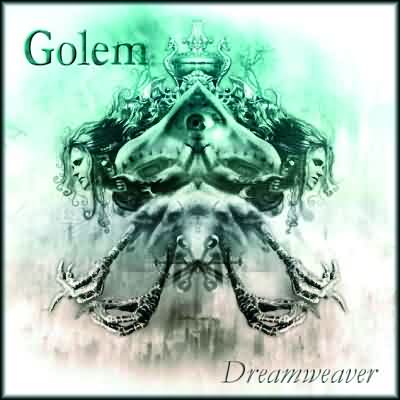 Golem: "Dreamweaver" – 2004